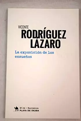 Couverture du produit · LA EXPOSICIÓN DE LOS ENSUEÑOS