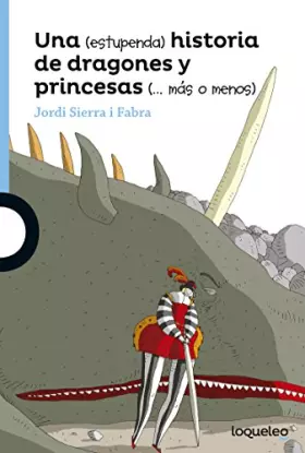 Couverture du produit · Una (estupenda) historia de dragones y princesas (más o menos)