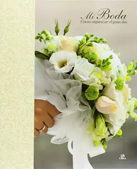 Couverture du produit · Mi Boda: Cómo Organizar el Gran Día