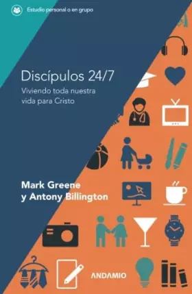 Couverture du produit · Discípulos 24/7: Viviendo toda nuestra vida para Cristo