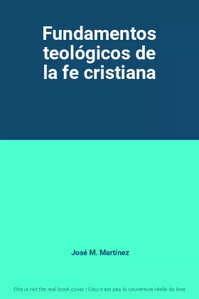 Couverture du produit · Fundamentos teológicos de la fe cristiana