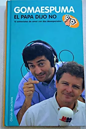 Couverture du produit · El Papa dijo no: 15 entrevistas de amor con dos desesperados