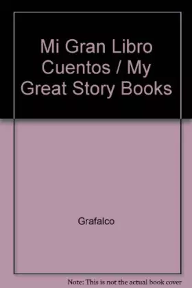 Couverture du produit · Mi Gran Libro Cuentos / My Great Story Books