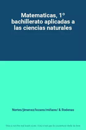Couverture du produit · Matematicas, 1º bachillerato aplicadas a las ciencias naturales