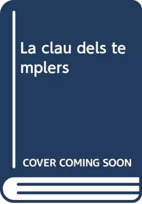 Couverture du produit · La clau dels templers [ Livre importé d´Espagne ]