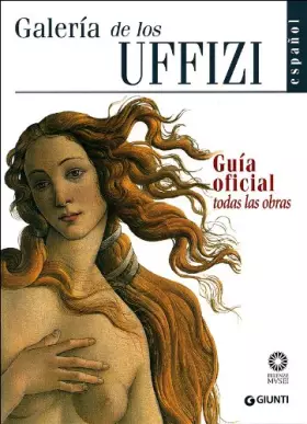 Couverture du produit · Galería de los Uffizi. Guía oficial todas las obras