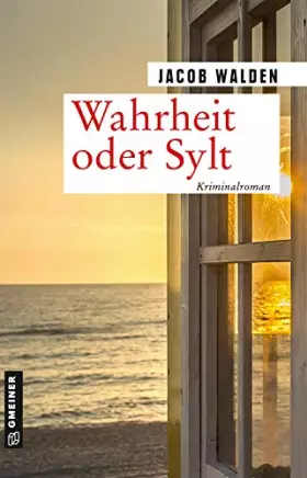 Couverture du produit · Wahrheit oder Sylt: Kriminalroman (Kriminalromane im GMEINER-Verlag)