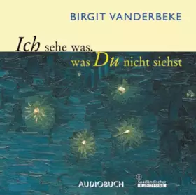 Couverture du produit · Ich sehe was, was Du nicht siehst - Vanderbeke, Birgit
