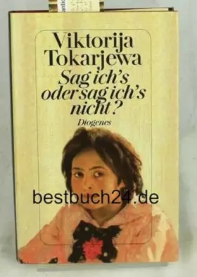 Couverture du produit · Sag ich's oder sag ich's nicht? - Tokarjewa, Viktorija
