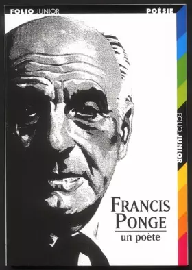 Couverture du produit · Francis Ponge : Un poète