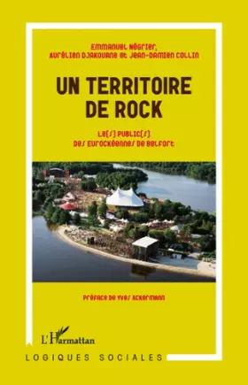 Couverture du produit · Un territoire de rock: Les publics des Eurockéennes de Belfort
