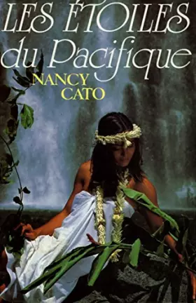 Couverture du produit · Les étoiles du pacifique / Cato, Nancy / Réf10860