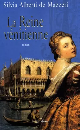 Couverture du produit · La Reine vénitienne