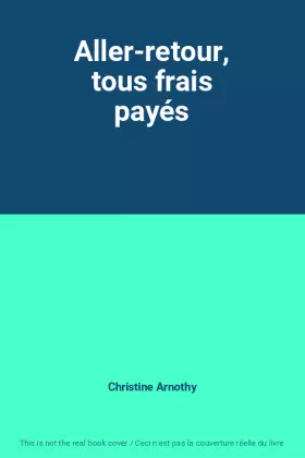 Couverture du produit · Aller-retour, tous frais payés