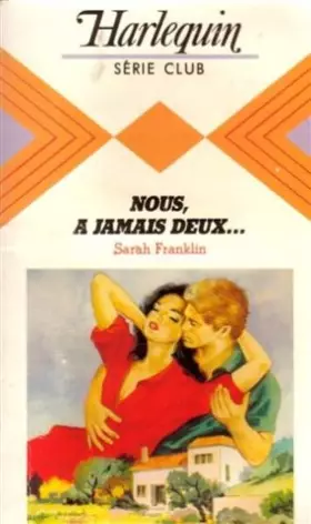 Couverture du produit · Nous, à jamais deux,,, : Collection : Harlequin série club n° 435