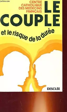 Couverture du produit · Le Couple et le risque de la durée