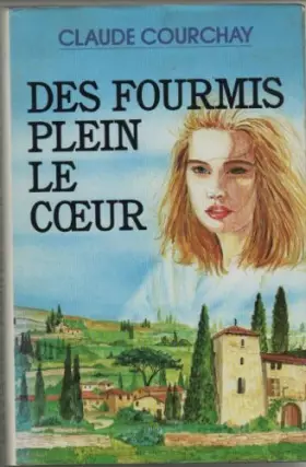 Couverture du produit · Des fourmis plein le coeur