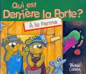 Couverture du produit · At the Farm: Who's Behind the Door Series(French)