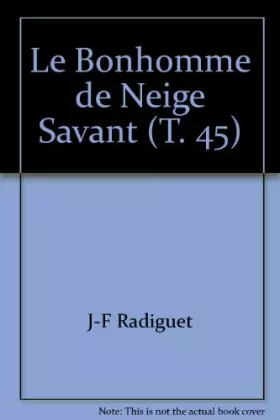 Couverture du produit · Le Bonhomme de Neige Savant (T. 45)