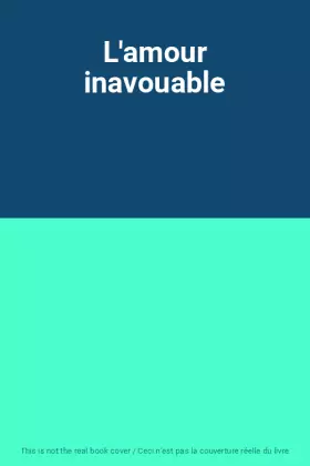 Couverture du produit · L'amour inavouable