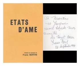 Couverture du produit · Etats d'ame : poemes et dessins / de Frans Bertin