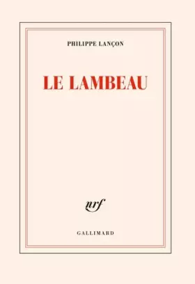 Couverture du produit · Le lambeau - Prix Femina 2018
