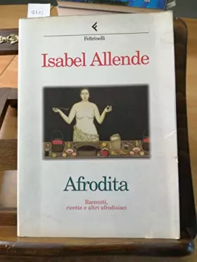 Couverture du produit · Afrodita. Racconti, ricette e altri afrodisiaci