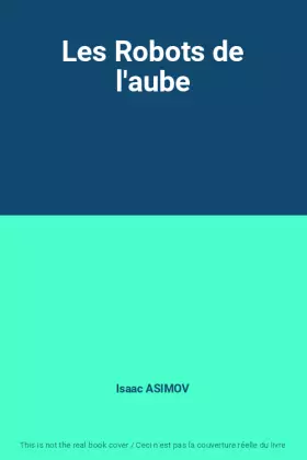 Couverture du produit · Les Robots de l'aube