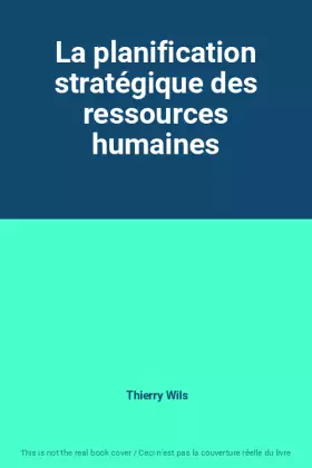 Couverture du produit · La planification stratégique des ressources humaines