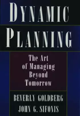 Couverture du produit · Dynamic Planning: The Art of Managing Beyond Tomorrow