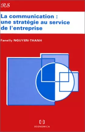 Couverture du produit · La communication, une stratégie au service de l'entreprise