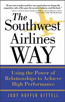 Couverture du produit · The Southwest Airlines Way: Using The Power Of Relationships To Achieve High Performance