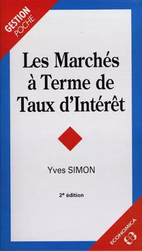 Couverture du produit · Les marchés à terme de taux d'intérêt