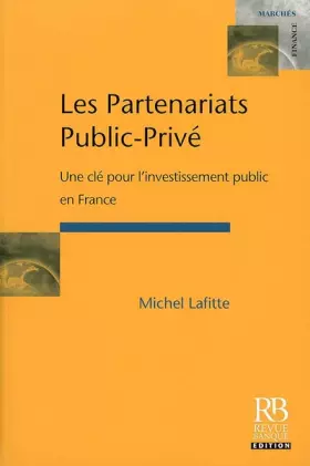Couverture du produit · Les partenariats public-privé : Une clé pour l'investissement public en France
