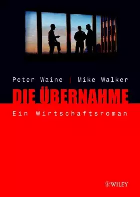Couverture du produit · Die Ubernahme Ein Wirtschaftsroman