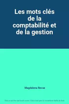 Couverture du produit · Les mots clés de la comptabilité et de la gestion