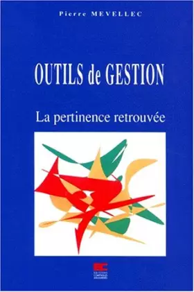 Couverture du produit · OUTILS DE GESTION. La pertinence retrouvée