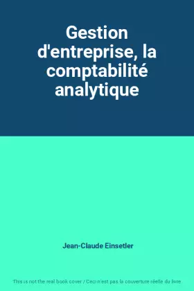 Couverture du produit · Gestion d'entreprise, la comptabilité analytique