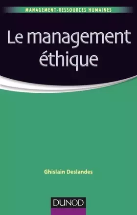 Couverture du produit · Le management éthique - Labellisation FNEGE - 2014