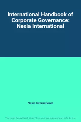 Couverture du produit · International Handbook of Corporate Governance: Nexia International