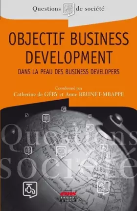 Couverture du produit · Objectif Business Development : Dans la peau des Business developers