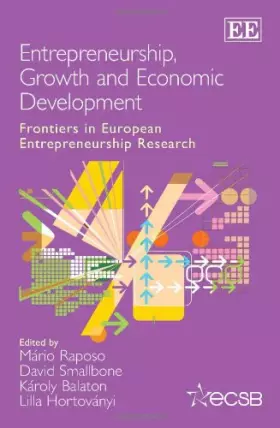 Couverture du produit · Entrepreneurship, Growth and Economic Development: Frontiers in European Entrepreneurship Research