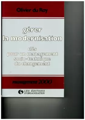 Couverture du produit · Gérer la modernisation : Clés pour un management socio-technique du changement