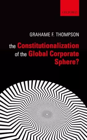 Couverture du produit · The Constitutionalization of the Global Corporate Sphere