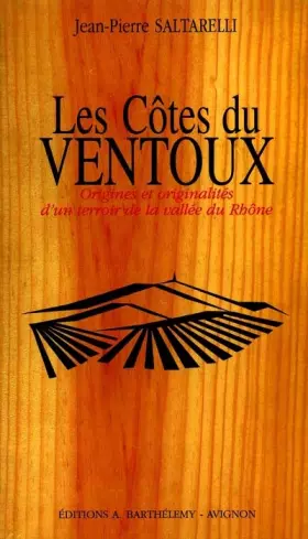 Couverture du produit · Les Vins du Ventoux. Origines et originalités d'un terroir de la vallée du Rhône