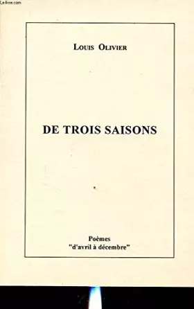 Couverture du produit · DE TROIS SAISONS avec un envoi de l auteur.