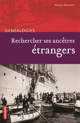 Couverture du produit · Rechercher ses ancêtres étrangers