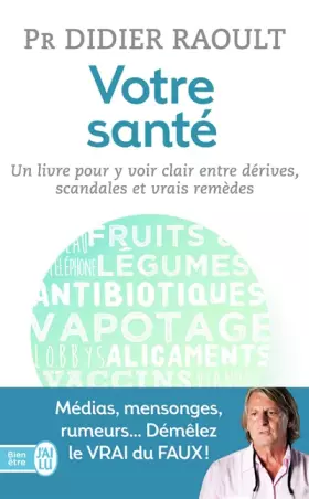 Couverture du produit · Votre santé: Un livre pour y voir clair entre scandales, dérives et vrais remèdes