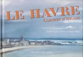 Couverture du produit · Le Havre, carnets d'escale