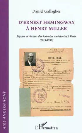 Couverture du produit · D'ERNEST HEMINGWAY A HENRY MILLER: Mythes et réalités des écrivains américains à Paris (1919 - 1939)